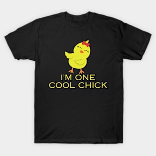 I'm one cool chick- a funny chick design T-Shirt